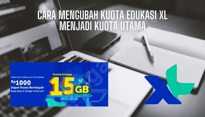 Cara Mengubah Kuota Conference XL Menjadi Kuota Utama